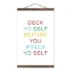 Deck Yo Self 12x18 Teak Hanging Canvas