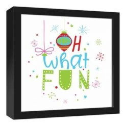 Oh What Fun 12x12 Black Framed Canvas -Northlight Sale Store D518045S 2