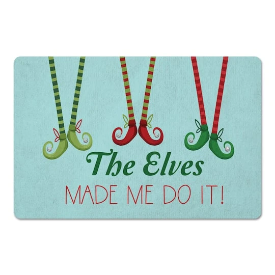 The Elves Made Me Do It 27x18 Floor Mat 1 The Elves Made Me Do It 27x18 Floor Mat