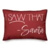 Santa Saw That 14x20 Throw Pillow
