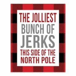 Jolliest Bunch Of Jerks 8x10 Tabletop Canvas