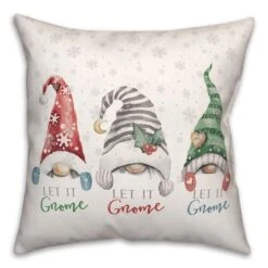 Let It Gnome 18x18 Throw Pillow