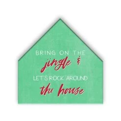 Bring On Jingle And Rock 12x12 House Shaped Canvas