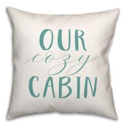 Our Cozy Cabin 18x18 Throw Pillow