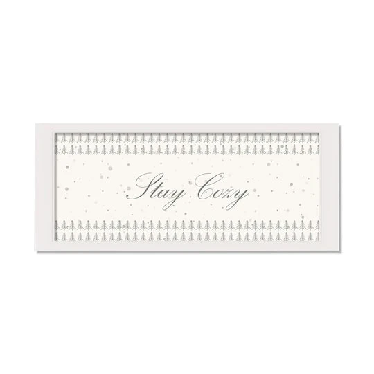 36" Stay Cozy White Framed Print Wall Art 1 36" Stay Cozy White Framed Print Wall Art