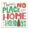 There's No Place Like Home For The Holidays Typography Canvas Wall Art